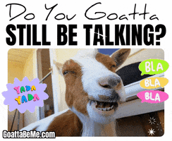Stop Talking Talk Too Much GIF by Goatta Be Me Goats! Adventures of Pumpkin, Cookie and Java! Stop Talking Talk Too Much GIF by Goatta Be Me Goats! Adventures of Pumpkin, Cookie and Java!